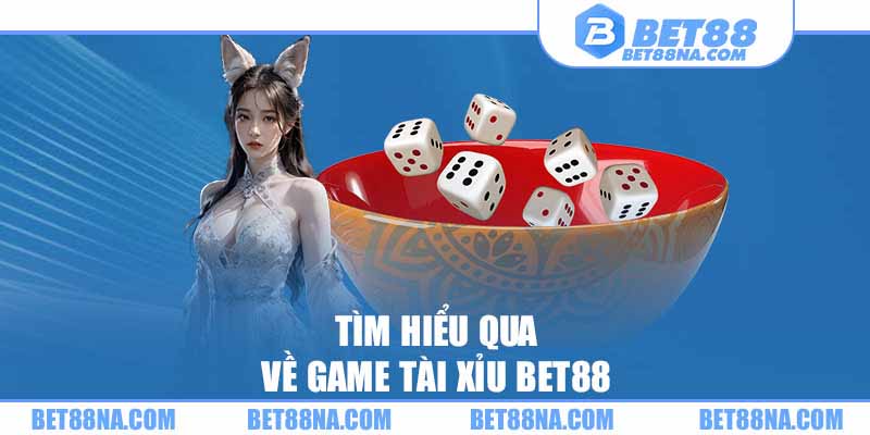 Tài xỉu Bet88 có đáng tin cậy không? Góc nhìn khách quan cho bạn